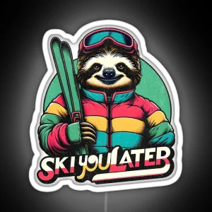 Sloth Skiing Funny Winter Sloth Ski You Later RGB Neon Sign