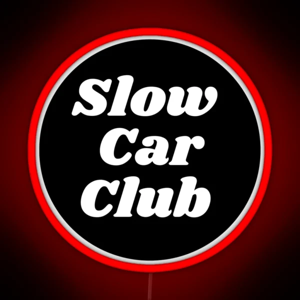 Slow Car Club RGB Neon Sign