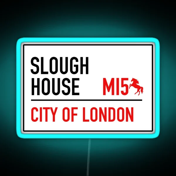 Slow Horses Slough House London Street Sign RGB Neon Sign