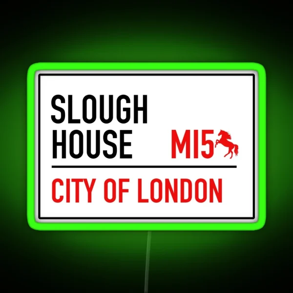 Slow Horses Slough House London Street Sign RGB Neon Sign