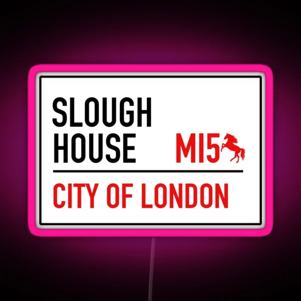 Slow Horses Slough House London Street Sign RGB Neon Sign