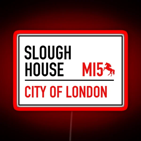 Slow Horses Slough House London Street Sign RGB Neon Sign