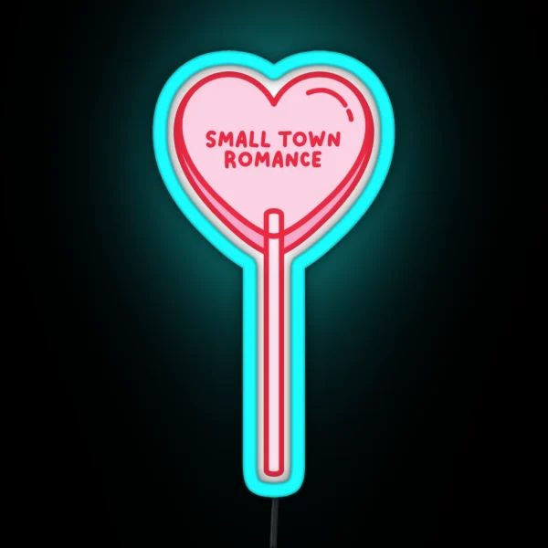 Small Town Romance Lollipop RGB Neon Sign
