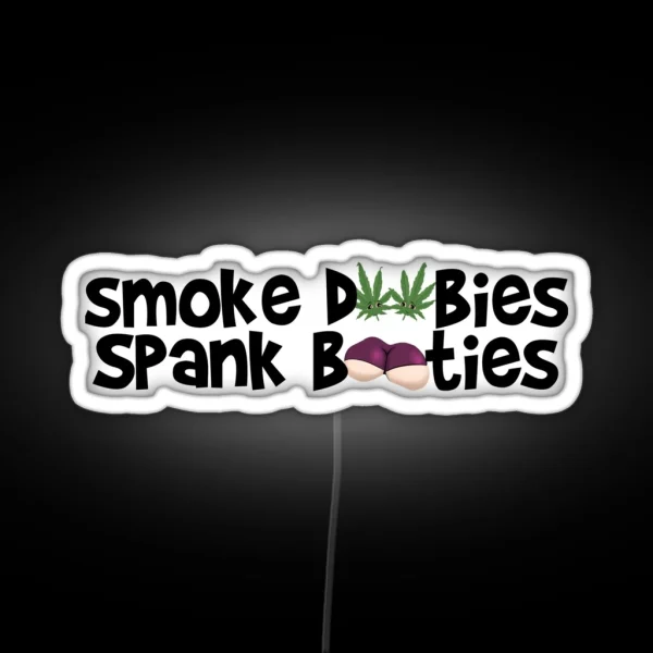 Smoke Doobies Spank Booties RGB Neon Sign