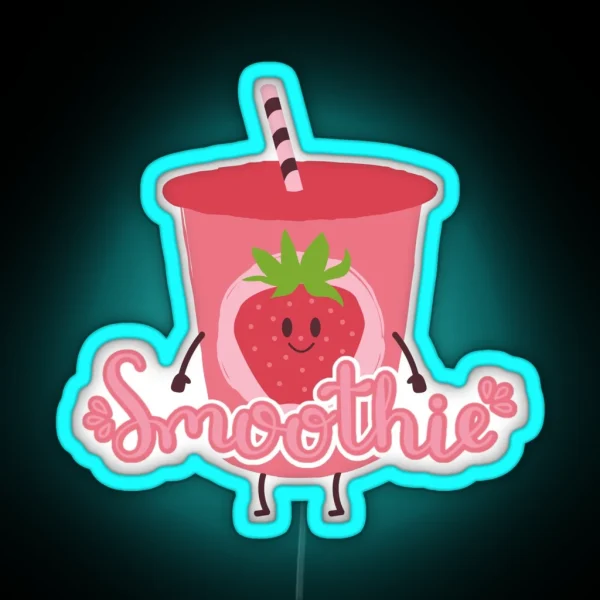 Smoothie Is My Valentine Sweet Heart Gift RGB Neon Sign