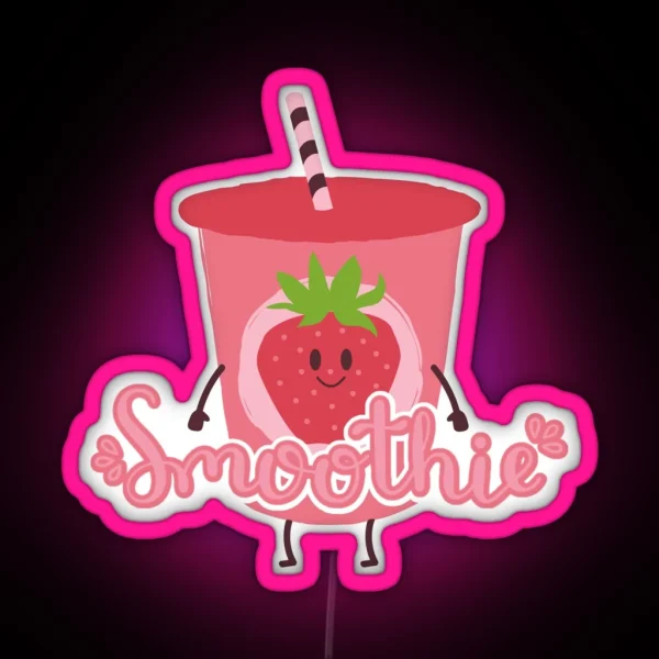 Smoothie Is My Valentine Sweet Heart Gift RGB Neon Sign