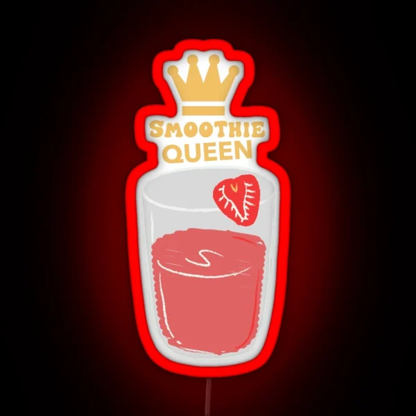 SMOOTHIE QUEEN RGB Neon Sign