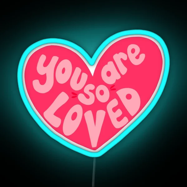 So Loved RGB Neon Sign
