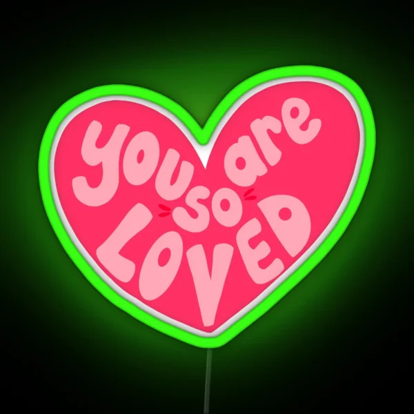 So Loved RGB Neon Sign