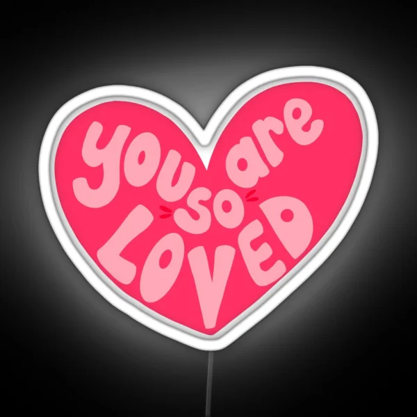 So Loved RGB Neon Sign