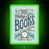 Neon sign with a colorful display of books, symbolizing a struggle to read everything in life.