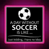 Soccer player gift ideas for football and futbol enthusiasts, a humorous neon sign celebrating the joy of the beautiful game.