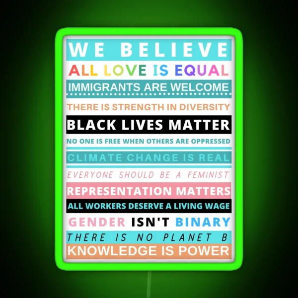 Social Justice We Believe RGB Neon Sign