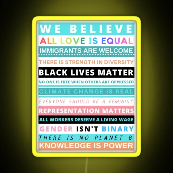 Social Justice We Believe RGB Neon Sign