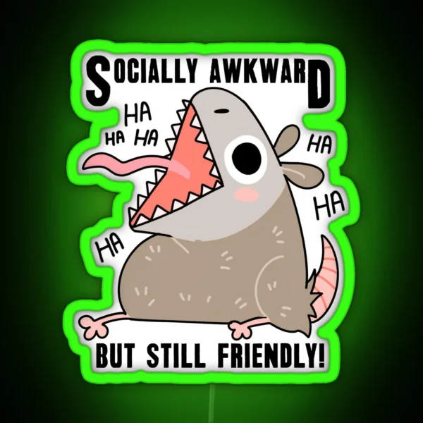 Socially Awkward But Still Friendly Opossum Funny RGB Neon Sign