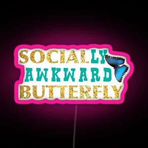 Socially Awkward Butterfly RGB Neon Sign