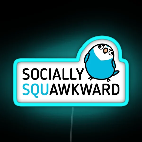 Socially Squawkward RGB Neon Sign