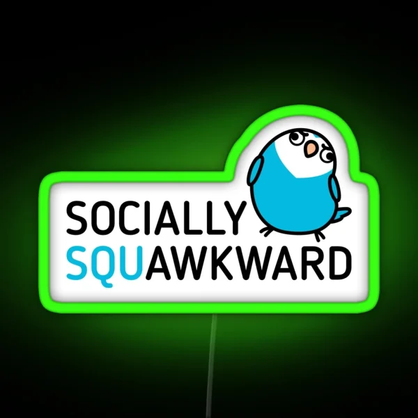 Socially Squawkward RGB Neon Sign