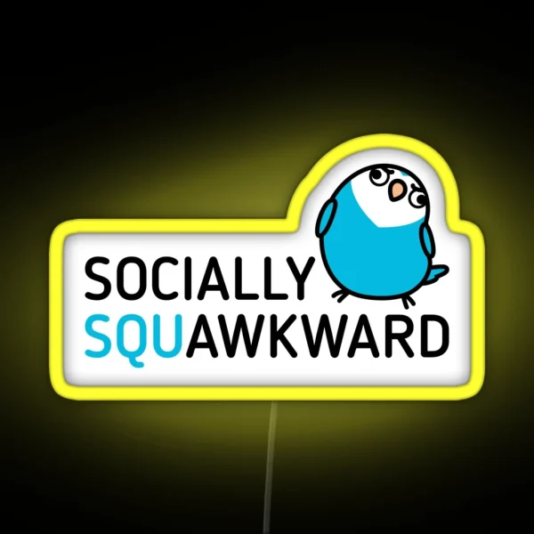 Socially Squawkward RGB Neon Sign