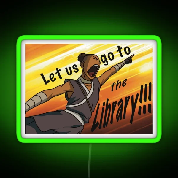 Sokka Going To The LIBRARY RGB Neon Sign