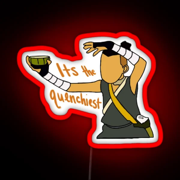 Sokka It S The Quenchiest RGB Neon Sign