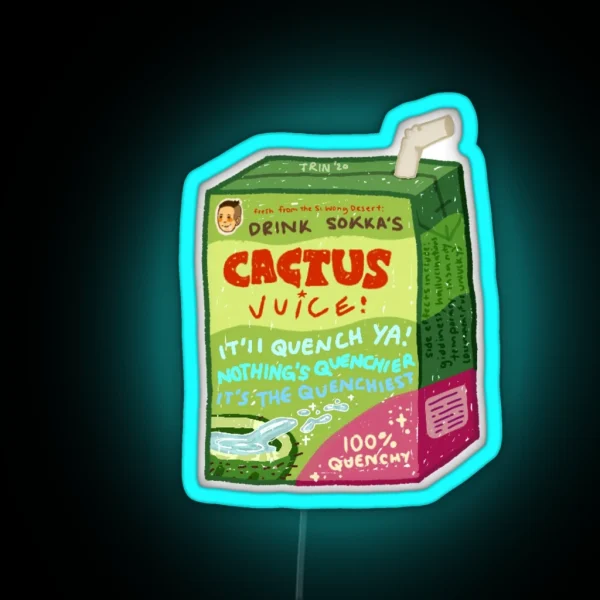 Sokka S Cactus Juice RGB Neon Sign