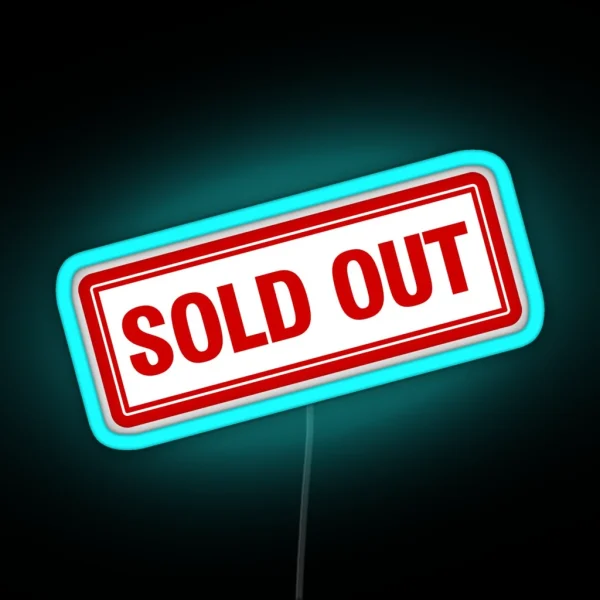 SOLD OUT RGB Neon Sign