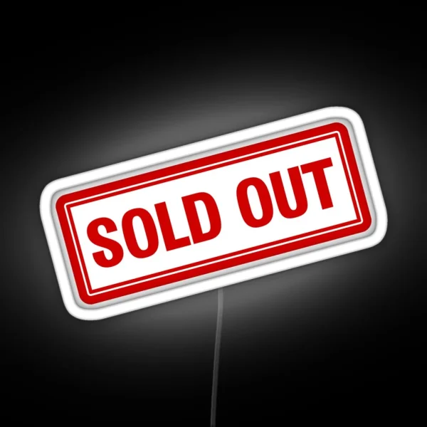 SOLD OUT RGB Neon Sign