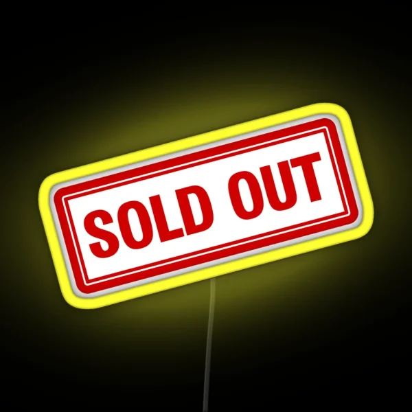 SOLD OUT RGB Neon Sign