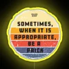 Retro-style neon sign with bold yellow letters reading 'Be A Prick'