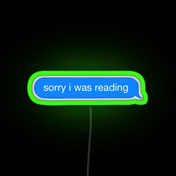 Sorry I Was Reading RGB Neon Sign
