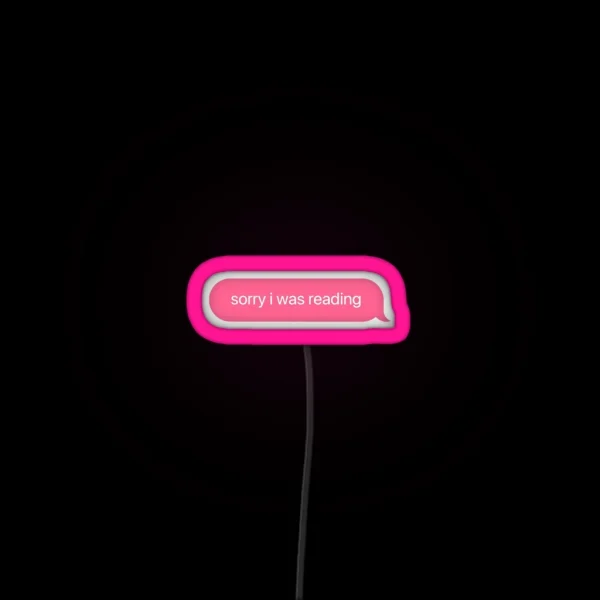 Sorry I Was Reading RGB Neon Sign
