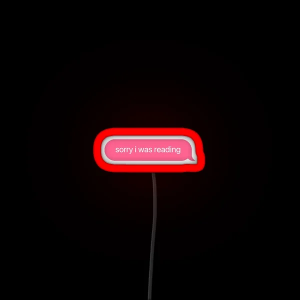 Sorry I Was Reading RGB Neon Sign
