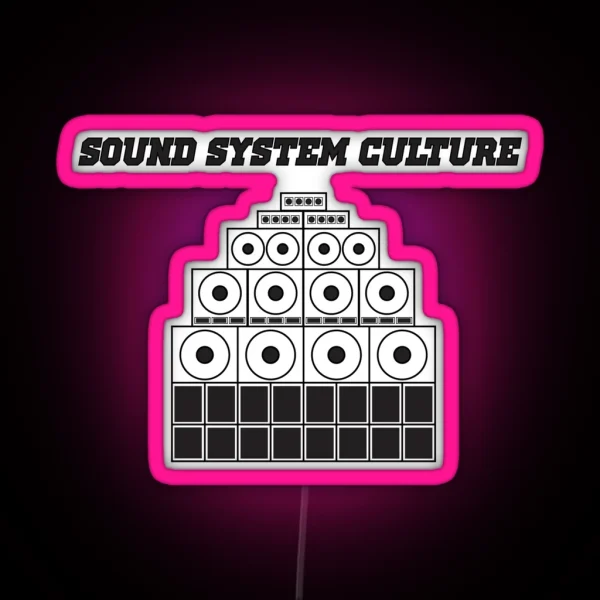 Sound System Culture RGB Neon Sign