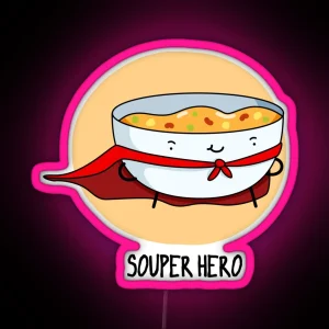 Souper Hero Funny Soup Puns RGB Neon Sign
