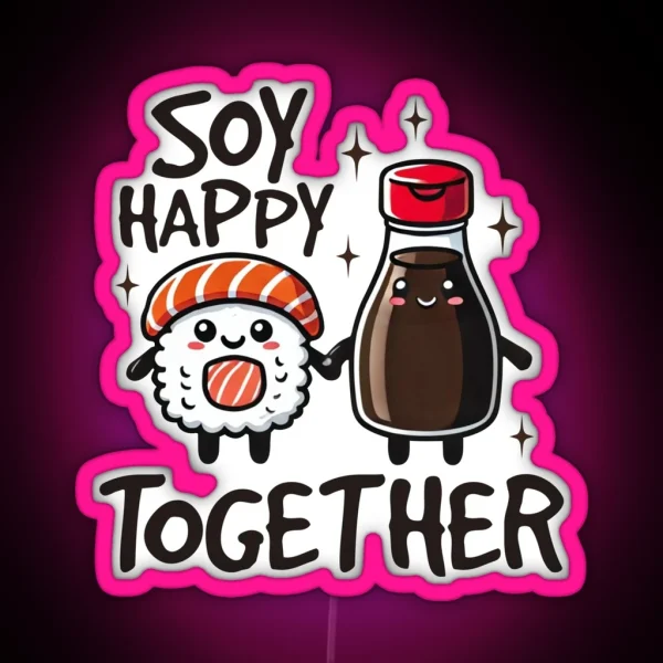 Soy Happy Together RGB Neon Sign
