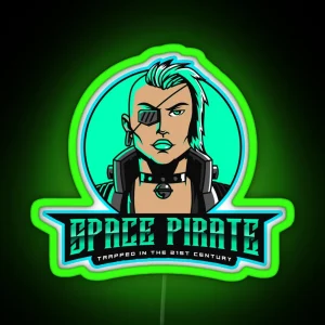 Space Pirate Trapped In The 21st Century RGB Neon Sign