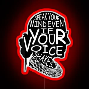 Speak Your Mind Even If Your Voice Shakes Quotes Feminist RGB Neon Sign