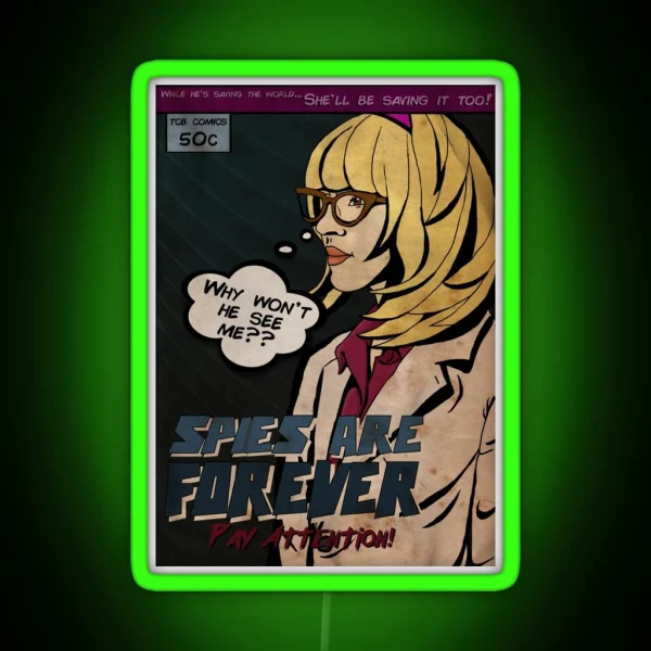 Spies Are Forever Pay Attention RGB Neon Sign