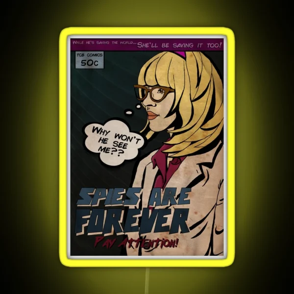 Spies Are Forever Pay Attention RGB Neon Sign