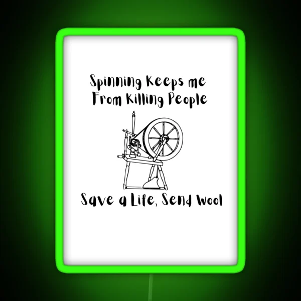 Spinning Keeps Me From Killing People RGB Neon Sign