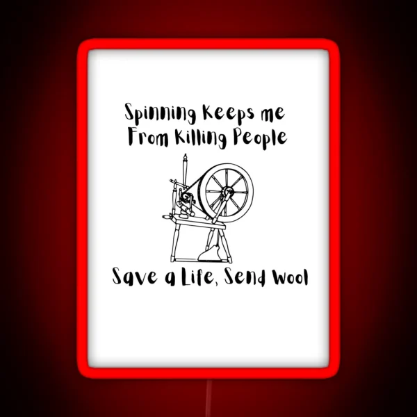Spinning Keeps Me From Killing People RGB Neon Sign