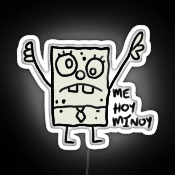 Spongebob Doodlebob Me Hoy Minoy RGB Neon Sign