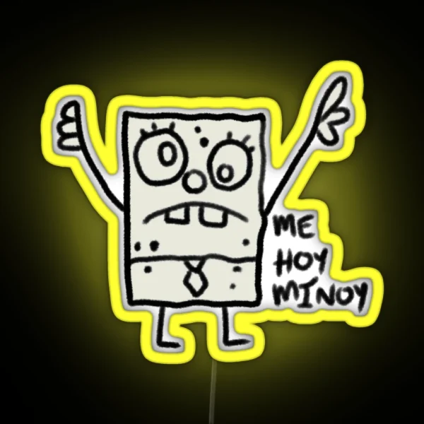 Spongebob Doodlebob Me Hoy Minoy RGB Neon Sign