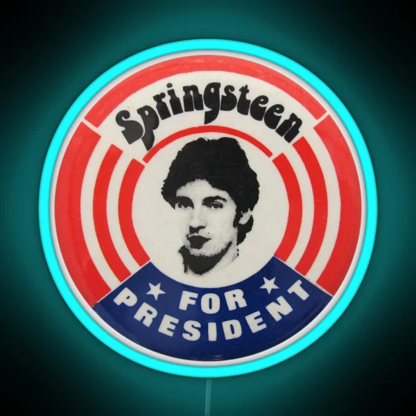 Springsteen For President RGB Neon Sign