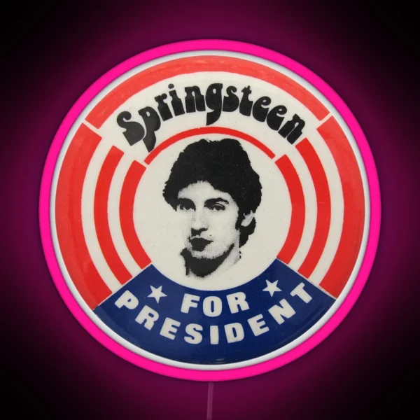 Springsteen For President RGB Neon Sign