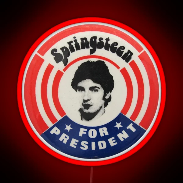 Springsteen For President RGB Neon Sign