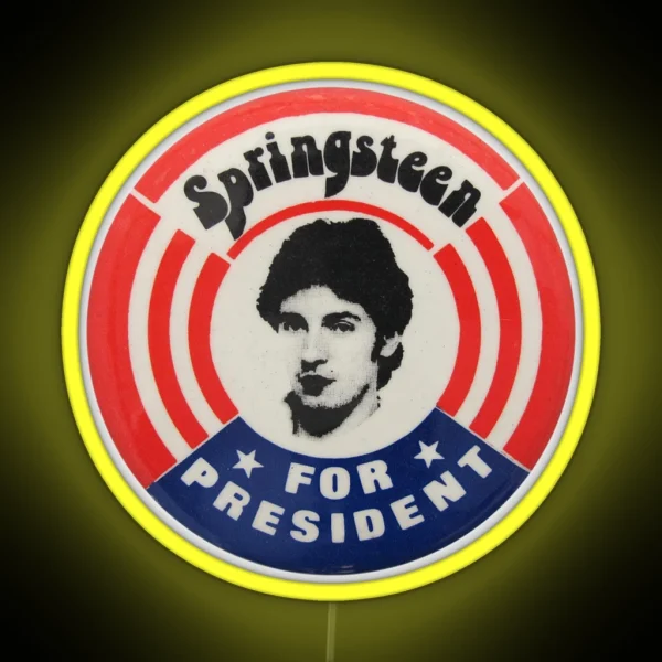 Springsteen For President RGB Neon Sign