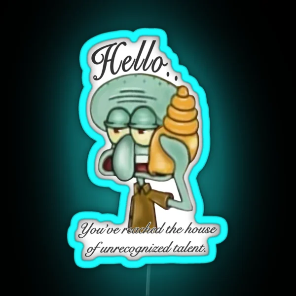 Squidward Unrecognized Talent RGB Neon Sign