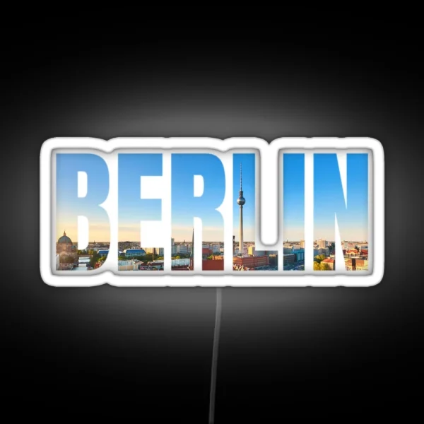 Stadt Berlin City Skyline Germany Deutschland Europa RGB Neon Sign